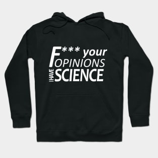 I Have Science [Censored] Hoodie